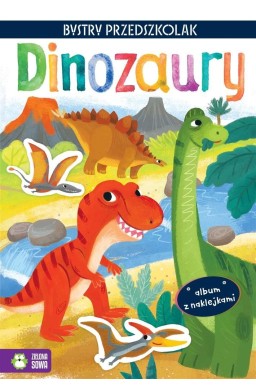 Bystry przedszkolak. Dinozaury