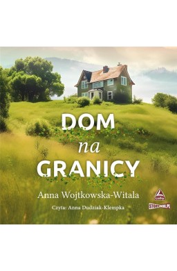 Dom na granicy audiobook