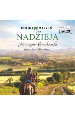 Nadzieja. Dolina marzeń. Tom 1 audiobook