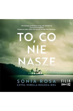 To, co nie nasze audiobook