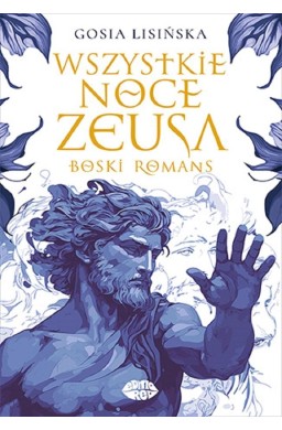 Wszystkie noce Zeusa. Boski romans