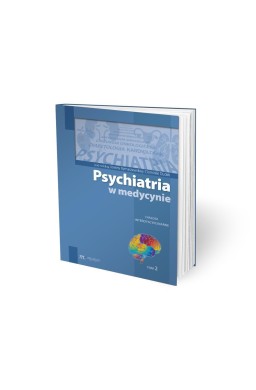Psychiatria w medycynie T.2
