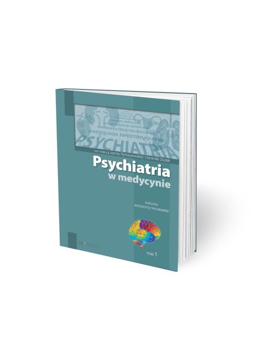 Psychiatria w medycynie T.1