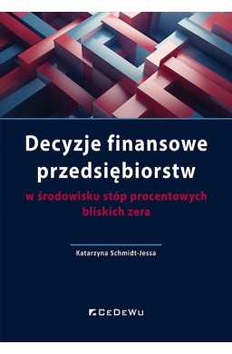 Decyzje finansowe przedsiębiorstw w środowisku...