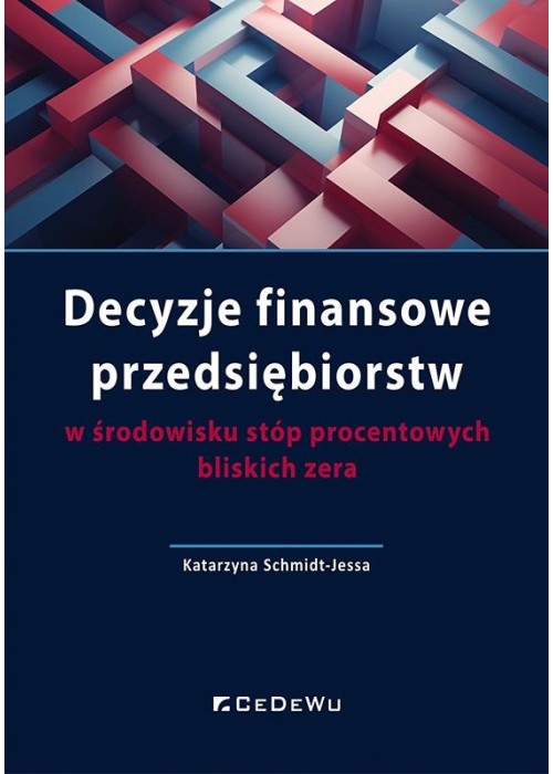 Decyzje finansowe przedsiębiorstw w środowisku...