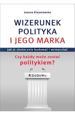 Wizerunek polityka i jego marka