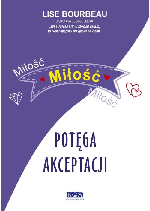 Miłość, miłość, miłość. Potęga akceptacji