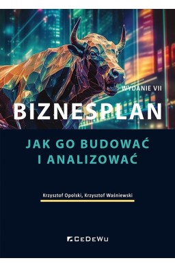 Biznesplan. Jak go budować i analizować w.7