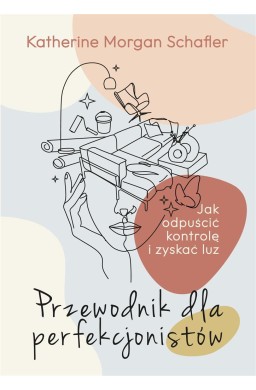 Przewodnik dla perfekcjonistów