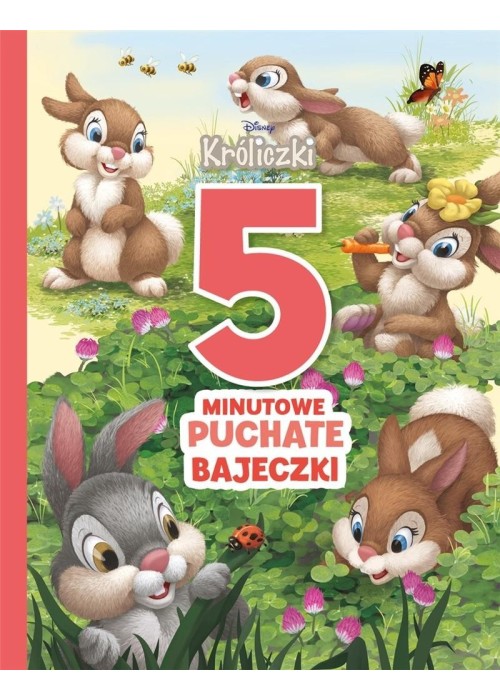 5-minutowe puchate bajeczki. Disney Króliczki