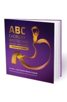 ABC choroby wrzodowej żołądka i dwunastnicy