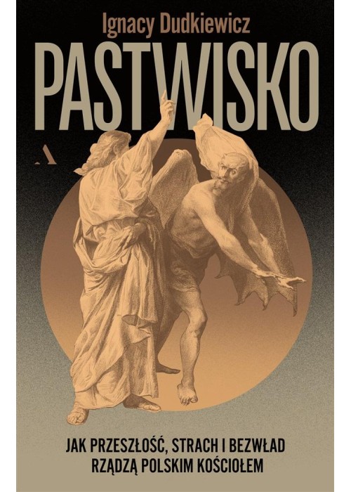 Pastwisko. Jak przeszłość, strach i bezwład..