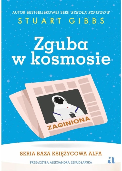 Baza Księżycowa Alfa T.2 Zguba w kosmosie