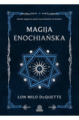 Magija enochiańska. System magiczny oparty na..