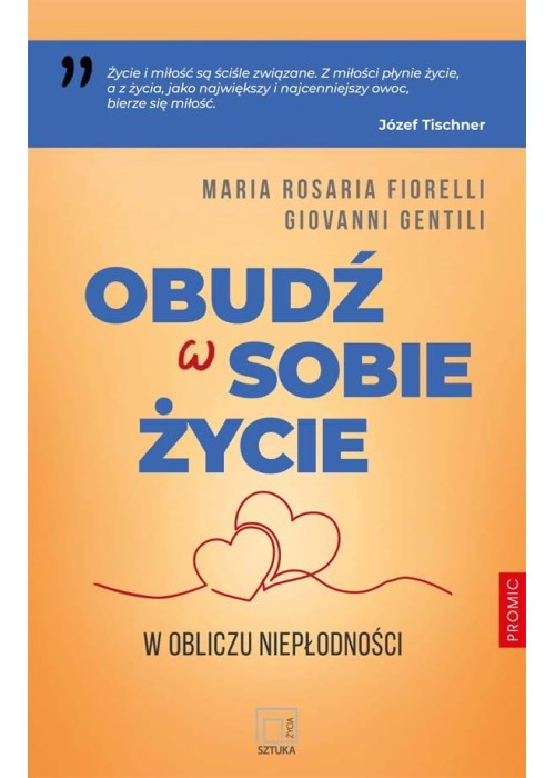 Obudź w sobie życie. W obliczu niepłodności