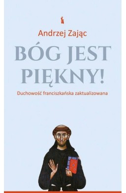 Bóg jest piękny!