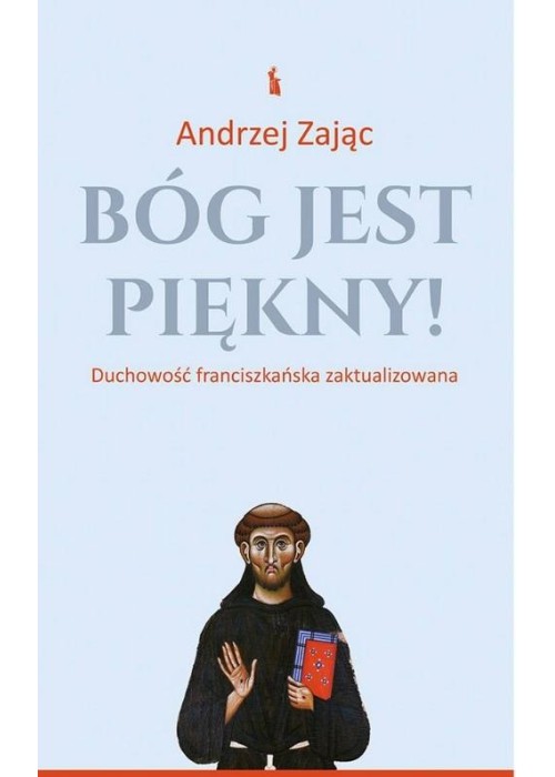 Bóg jest piękny!