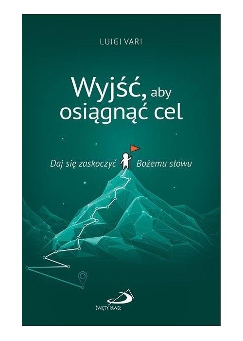 Wyjść, aby osiągnąć cel