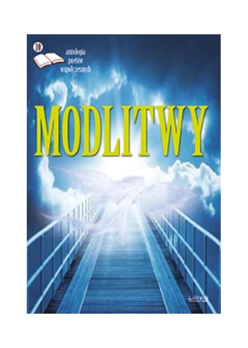 Modlitwy. Antologia poetów współczesnych. Ed. 10