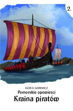 Pomorskie opowieści 2. Kraina piratów