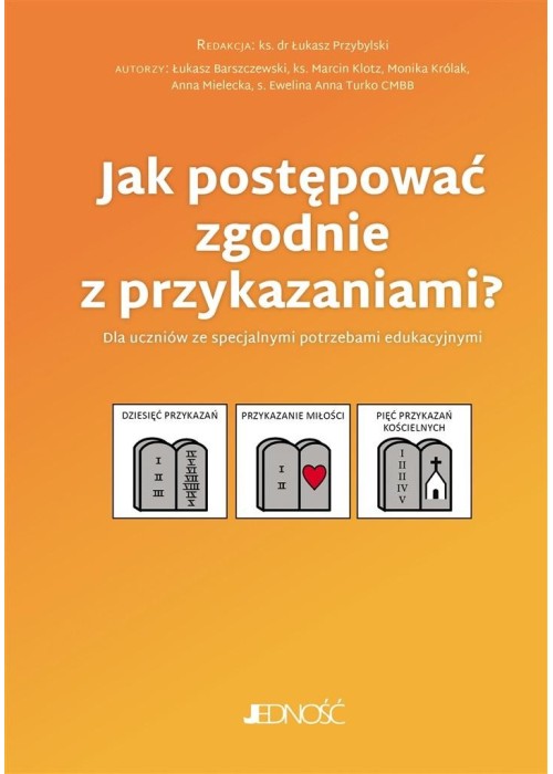Jak postępować zgodnie z przykazaniami?