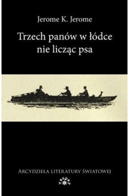 Trzech panów w łódce nie licząc psa