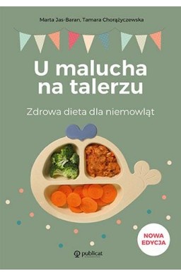 U malucha na talerzu. Zdrowa dieta dla niemowląt