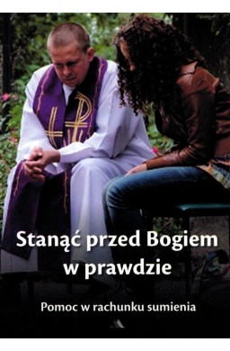 Stanąć przed Bogiem w prawdzie. Pomoc w rachunku..