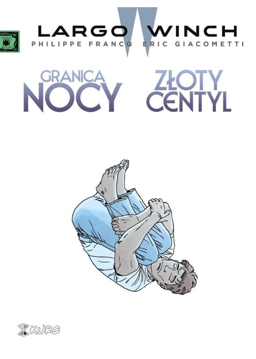 Largo Winch T.10 Granica nocy. Złoty centyl