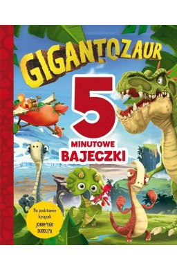 5-minutowe bajeczki. Gigantozaur