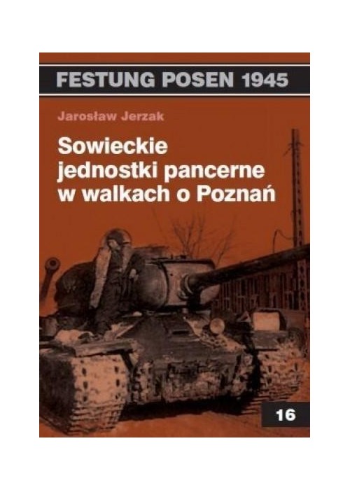 Sowieckie jednostki pancerne w walkach o Poznań