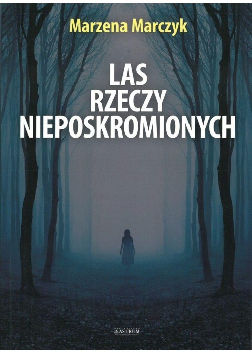 Las rzeczy nieposkromionych