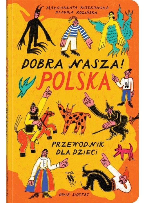 Dobra nasza! Polska przewodnik dla dzieci