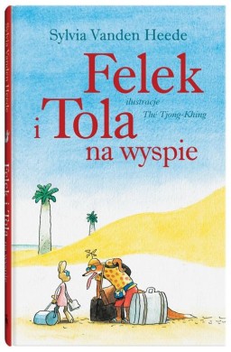 Felek i Tola. Felek i Tola na wyspie