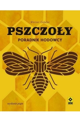 Pszczoły Poradnik hodowcy