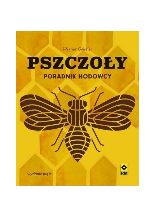 Pszczoły Poradnik hodowcy