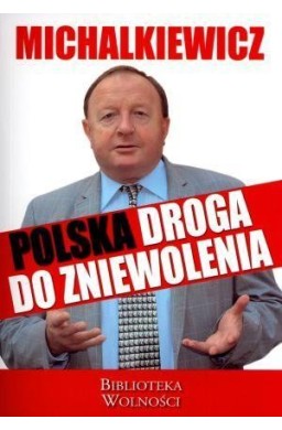 Polska droga do zniewolenia