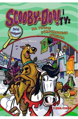 Scooby-Doo! i Ty Na tropie Purpurowego Rycerza T.9