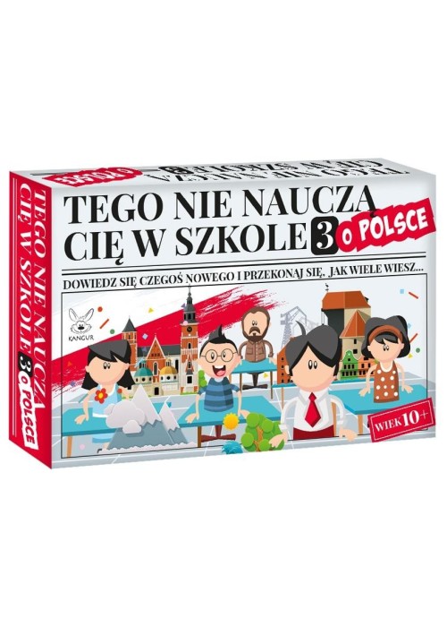 Tego nie nauczą cię w szkole 3 o Polsce