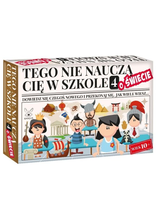 Tego nie nauczą cię w szkole 4 o Świecie