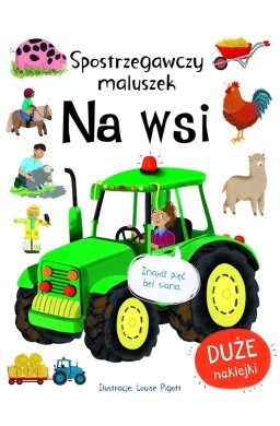 Spostrzegawszy maluszek. Na wsi