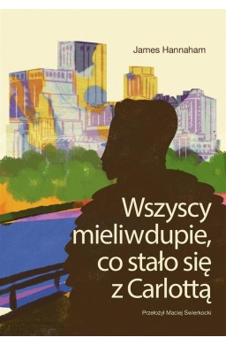 Wszyscy mieli w dupie, co stało się z Carlottą