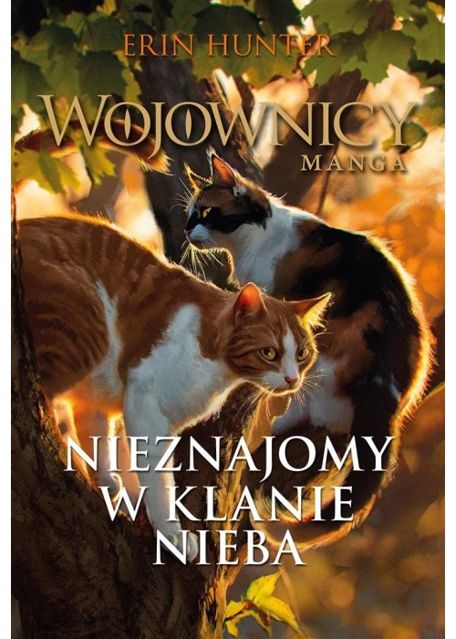 Wojownicy. Manga. Nieznajomy w Klanie Nieba