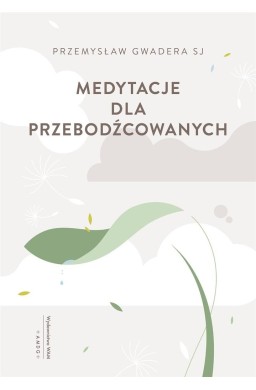 Medytacje dla przebodźcowanych