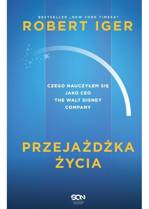 Przejażdżka życia. Czego nauczyłem się jako CEO...