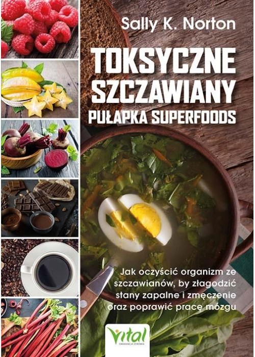 Toksyczne szczawiany. Pułapka superfoods