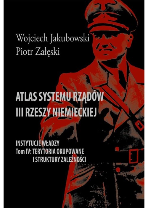 Atlas systemu rządów III Rzeszy Niemieckiej T.5