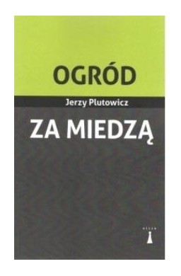 Ogród za miedzą