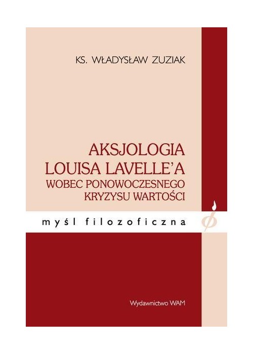 Aksjologia Louisa Lavellea wobec ponowoczesnego...