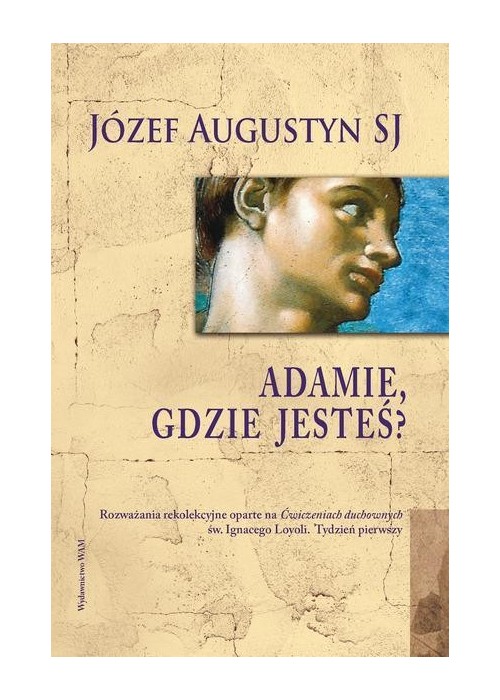 Adamie gdzie jesteś?